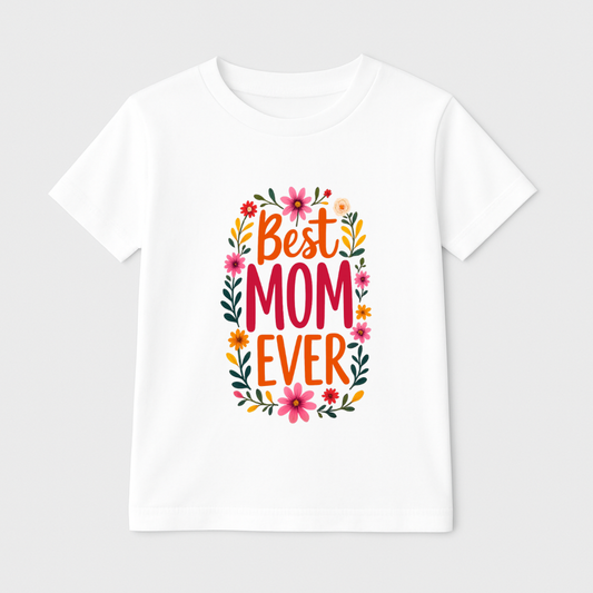 Best Mom Ever Kids Short Sleeve T-Shirt